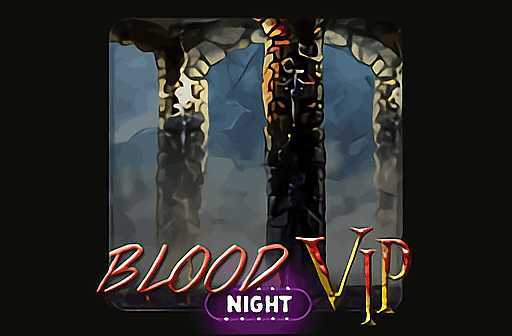 Play Blood Night Vip by Tuko Productions