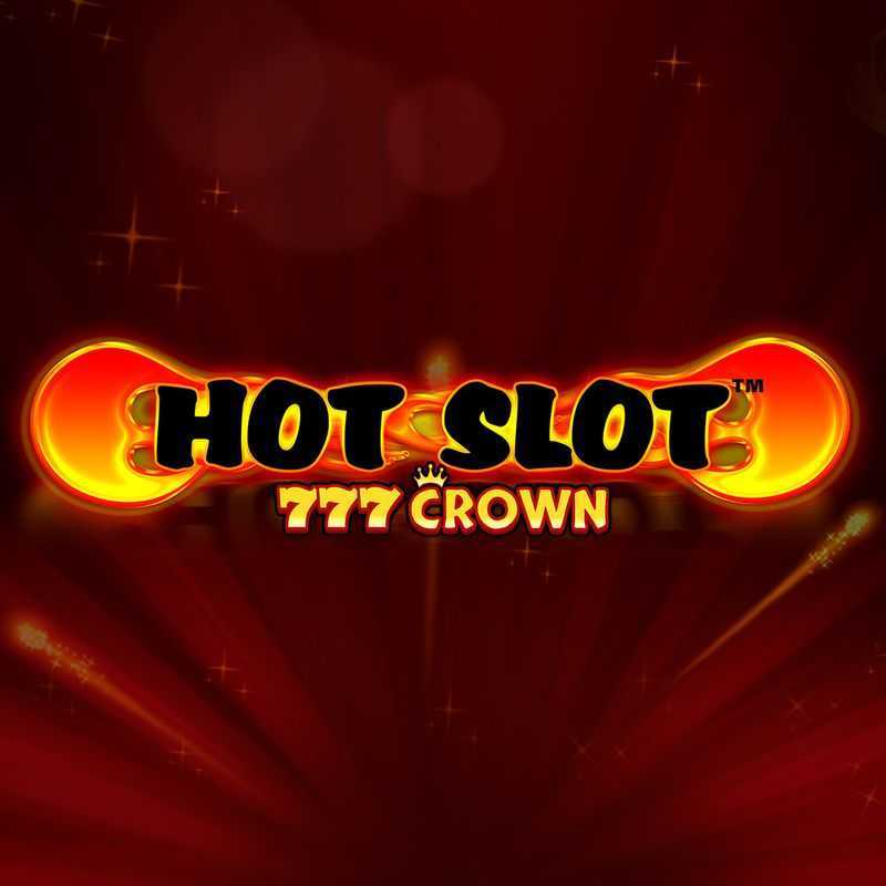 Slot Hot Slot 777 Crown