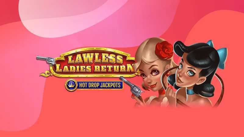 Play Lawless Ladies Return by Woohoo