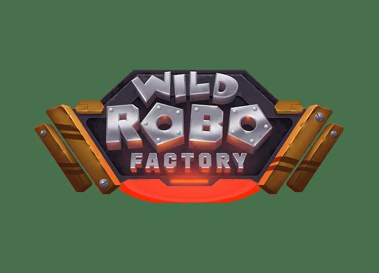 Play Wild Robo Factory by Yggdrasil